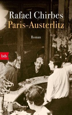 Paris - Austerlitz, Rafael Chirbes