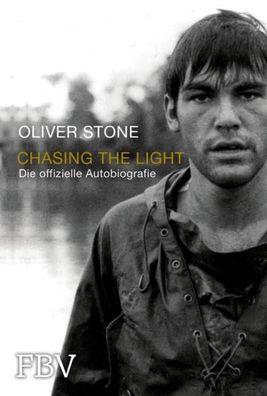 Chasing the Light - Die offizielle Biografie, Oliver Stone