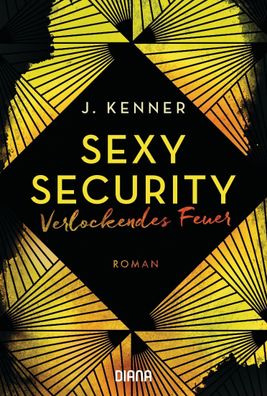 Verlockendes Feuer (Sexy Security 4), J. Kenner
