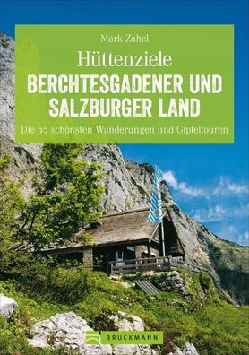 H?ttenziele Berchtesgadener und Salzburger Land, Mark Zahel
