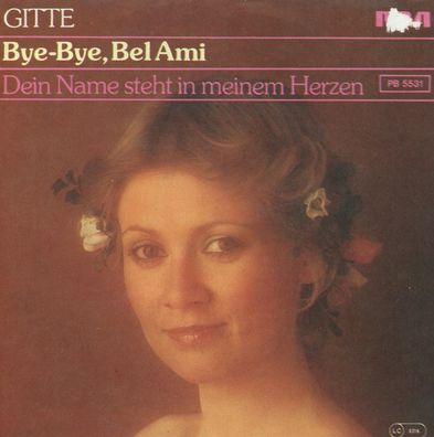 7" Gitte - Bye Bye Bel Ami