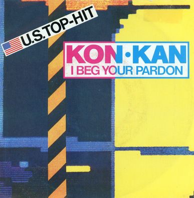 7" Kon Kan - I beg Your Pardon