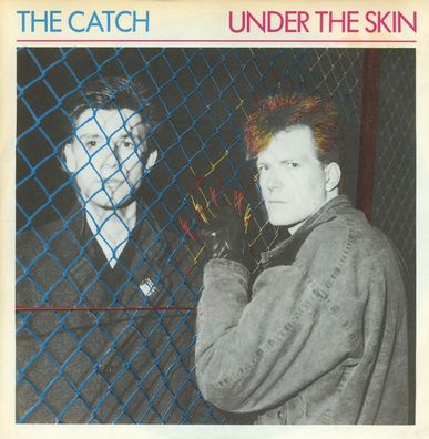 7" The Catch - Under the Skin