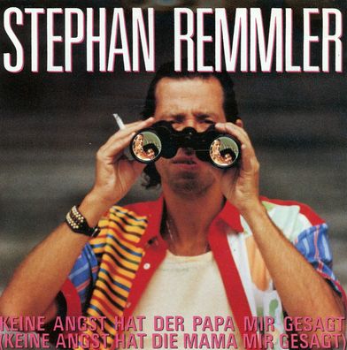7" Stephan Remmler - Keine Angst hat der Papa mir gesagt