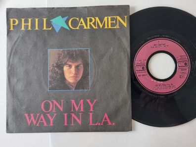 Phil Carmen - On My Way In L.A. 7'' Vinyl Germany