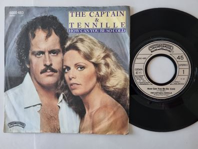 Captain And Tennille - How can you be so cold 7'' Vinyl Germany