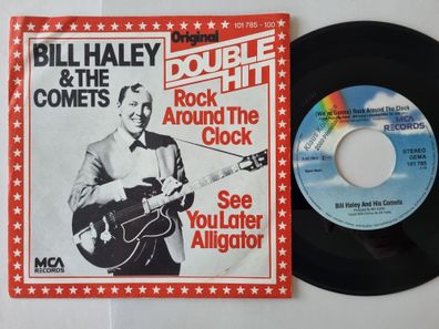 Bill Haley & The Comets - Rock around the clock/ See you later alligator 7'' Vin