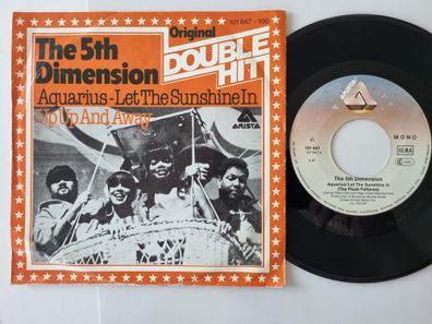The Fifth Dimension - Aquarius - Let The Sunshine In/ Up up and away 7'' Vinyl