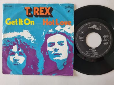 T. Rex - Get It On / Hot Love 7'' Vinyl Germany