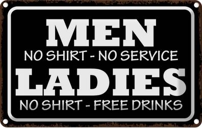 Blechschild 20x30 cm - Men Ladies No Shirt No Service