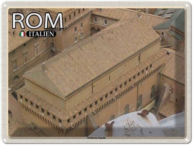 Blechschild 30x40 cm - Rom Italien Sixtinische Kapelle