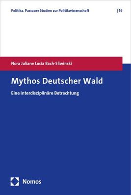Mythos Deutscher Wald, Nora Juliane Lucia Bach-Sliwinski