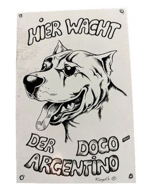 Schild Hinweisschild "Hier wacht der Dogo Argentino. Floyds" Kunststoff Schild