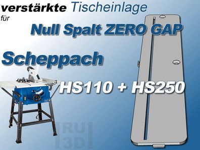 verstärkte Null Spalt Tischeinlage f. Scheppach HS 110 u. 250 Tischkreissäge