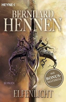 Elfenlicht: Elfen 3 - Roman (Die Elfen-Saga, Band 3), Bernhard Hennen