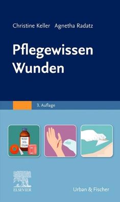 Pflegewissen Wunden, Christine Keller