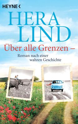 ber alle Grenzen, Hera Lind