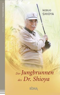 Der Jungbrunnen des Dr. Shioya, Nobuo Shioya