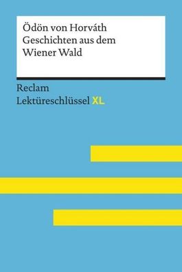 Geschichten aus dem Wiener Wald von ?d?n von Horv?th. Lekt?reschl?ssel mit ...