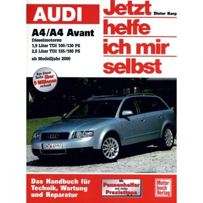 Audi A4 TDI B6 Avant 8E 2000-2004 Jetzt helfe ich mir selbst Reparaturanleitung