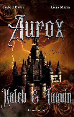 Aurox: Kaleb und Taavin, Isabell Bayer