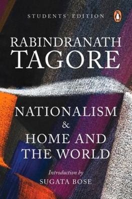 Nationalism & Home and the World: Students' Edition, Rabindranath Tagore