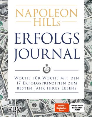 Napoleon Hills Erfolgsjournal, Napoleon Hill