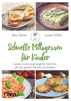 Schnelle Mittagessen f?r Kinder, Elisa T?ufer