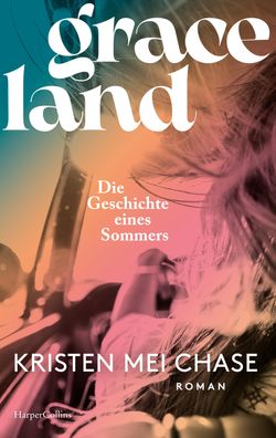 Graceland - Die Geschichte eines Sommers, Kristen Mei Chase