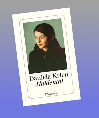 Muldental, Daniela Krien