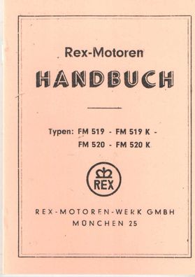 Handbuch Rex Motoren, FM519, FM 519 K, FM 520, FM 520 K, Bedienungsanleitung