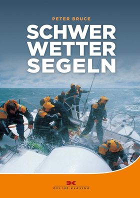 Schwerwettersegeln, Peter Bruce