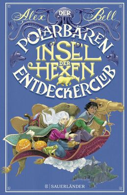 Der Polarb?ren-Entdeckerclub 2 - Insel der Hexen, Alex Bell