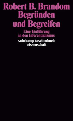 Begr?nden und Begreifen, Robert B. Brandom