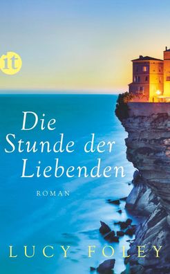 Die Stunde der Liebenden, Lucy Foley