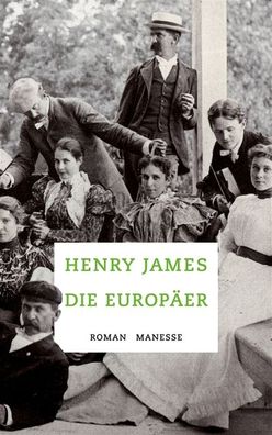 Die Europ?er, Henry James