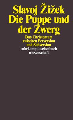 Die Puppe und der Zwerg, Slavoj Zizek