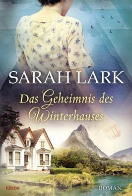 Das Geheimnis des Winterhauses, Sarah Lark