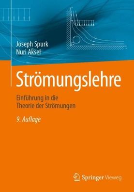 Str?mungslehre: Einf?hrung in die Theorie der Str?mungen, Joseph Spurk