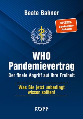 WHO-Pandemievertrag - Der finale Angriff auf Ihre Freiheit (Buch) NEU!