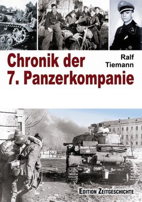 Ralf Tiemann - Chronik der 7. Panzerkompanie - Panzer-Division "LAH" NEU!