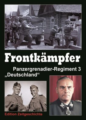 Frontkämpfer - Panzergrenadier-Regiment 3 „Deutschland“ NEU!