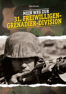 Mein Weg zur 31. Freiwilligen-Grenadier-Division NEU!