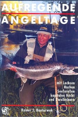 Aufregende Angeltage, Rainer J Bouterwek