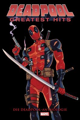 Deadpool Anthologie: Deadpools Greatest Hits, Gerry Duggan