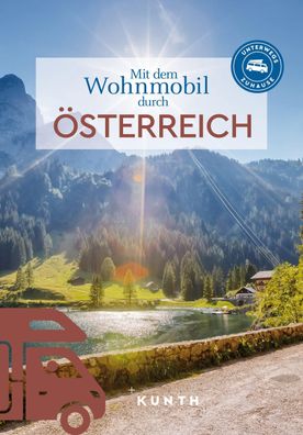 KUNTH Mit dem Wohnmobil durch ?sterreich, Susanne Lipps