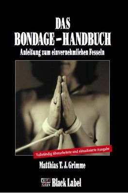 Das Bondage-Handbuch, Matthias T. J. Grimme