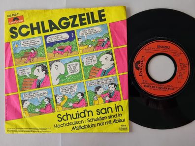 Schlagzeile - Schuid'n san in (Schulden sind in) 7'' Vinyl Germany