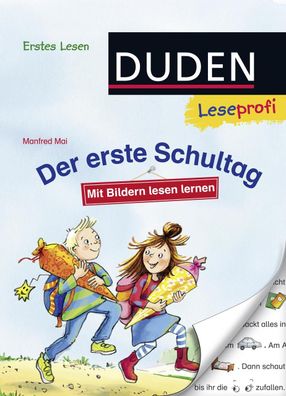 Duden Leseprofi - Mit Bildern lesen lernen: Der erste Schultag, Erstes Lese ...