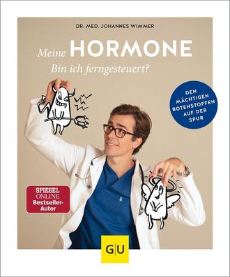 Meine Hormone - Bin ich ferngesteuert?, Johannes Wimmer